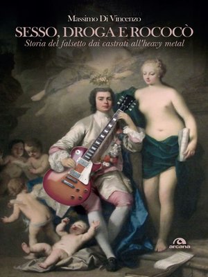 cover image of Sesso, droga e Rococò